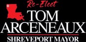 Re-Elect Tom Arceneaux for Shreveport Mayor